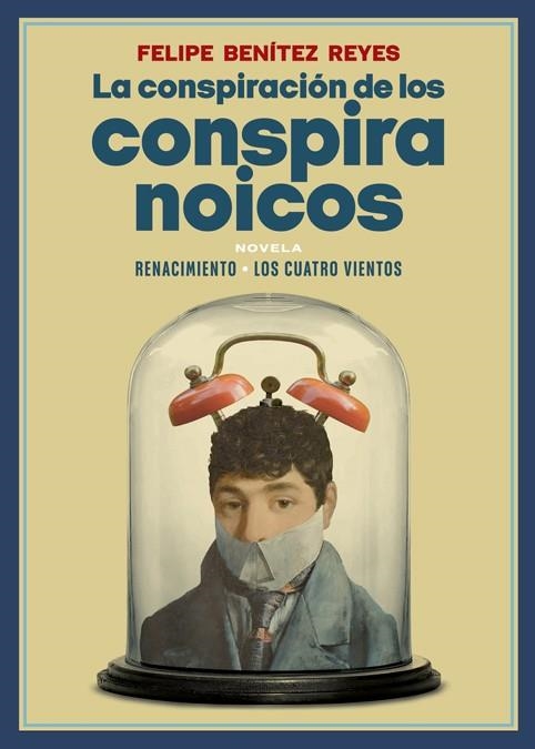 LA CONSPIRACIÓN DE LOS CONSPIRANOICOS | 9788418387357 | BENÍTEZ REYES, FELIPE | Llibreria L'Odissea - Libreria Online de Vilafranca del Penedès - Comprar libros