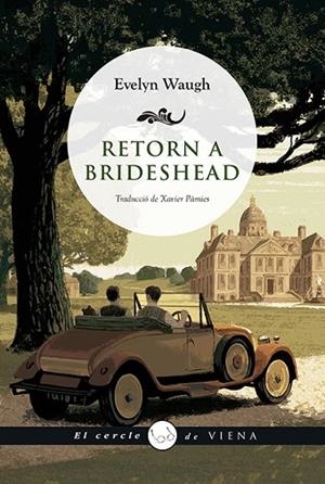 RETORN A BRIDESHEAD | 9788417998646 | WAUGH, EVELYN | Llibreria L'Odissea - Libreria Online de Vilafranca del Penedès - Comprar libros