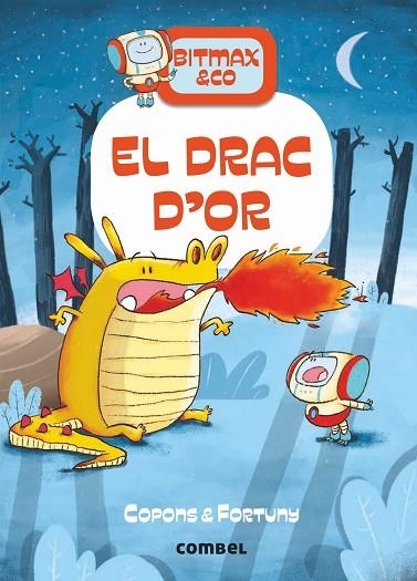 BITMAX & CO 3 EL DRAC D'OR  | 9788491016618 | COPONS, JAUME/FORTUNY, LILIANA | Llibreria L'Odissea - Libreria Online de Vilafranca del Penedès - Comprar libros