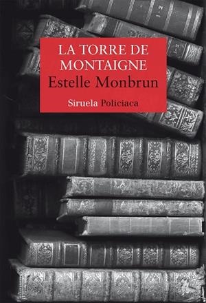 LA TORRE DE MONTAIGNE | 9788418436611 | MONBRUN, ESTELLE | Llibreria L'Odissea - Libreria Online de Vilafranca del Penedès - Comprar libros