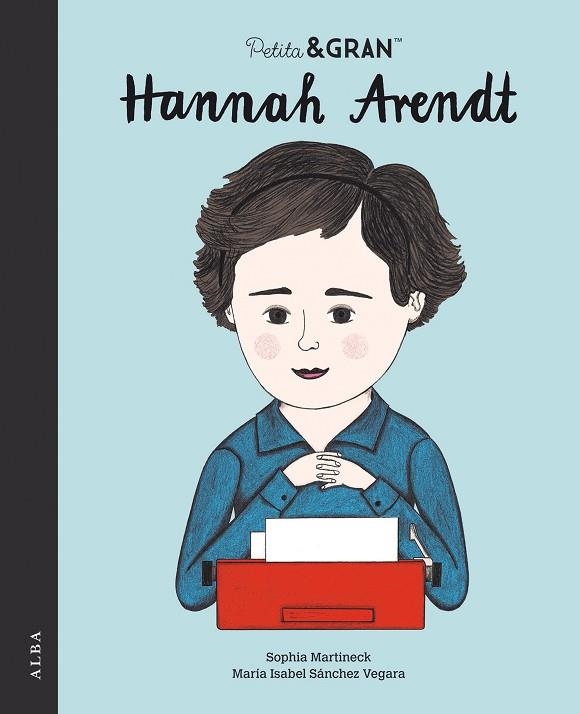 PETITA & GRAN HANNAH ARENDT | 9788490657362 | SÁNCHEZ VEGARA, MARÍA ISABEL | Llibreria Online de Vilafranca del Penedès | Comprar llibres en català