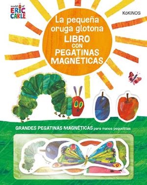 LA PEQUEÑA ORUGA GLOTONA CON PEGATINAS MAGNÉTICAS | 9788417742171 | CARLE, ERIC | Llibreria Online de Vilafranca del Penedès | Comprar llibres en català