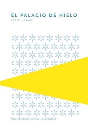 EL PALACIO DE HIELO | 9789992076002 | VESAAS, TARJEI | Llibreria Online de Vilafranca del Penedès | Comprar llibres en català