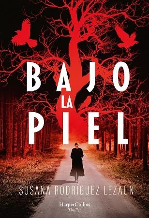BAJO LA PIEL | 9788491395591 | RODRÍGUEZ LEZAUN, SUSANA | Llibreria L'Odissea - Libreria Online de Vilafranca del Penedès - Comprar libros