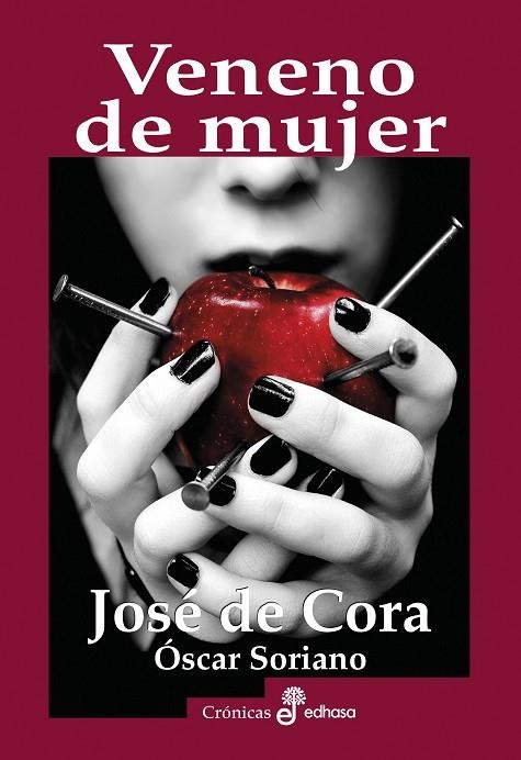 VENENO DE MUJER | 9788435027533 | CORA, JOSÉ DE/ÓSCAR, SORIANO | Llibreria Online de Vilafranca del Penedès | Comprar llibres en català