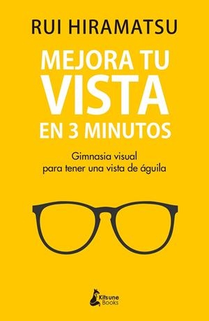 MEJORA TU VISTA EN 3 MINUTOS | 9788416788811 | HIRAMATSU, RUI | Llibreria L'Odissea - Libreria Online de Vilafranca del Penedès - Comprar libros