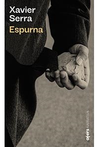 ESPURNA | 9788418618000 | SERRA LABRADO, XAVIER | Llibreria Online de Vilafranca del Penedès | Comprar llibres en català