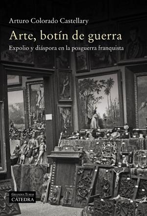 ARTE, BOTÍN DE GUERRA | 9788437642253 | COLORADO, ARTURO | Llibreria L'Odissea - Libreria Online de Vilafranca del Penedès - Comprar libros