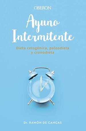 AYUNO INTERMITENTE | 9788441543485 | DE CANGAS MORÁN, RAMÓN | Llibreria L'Odissea - Libreria Online de Vilafranca del Penedès - Comprar libros