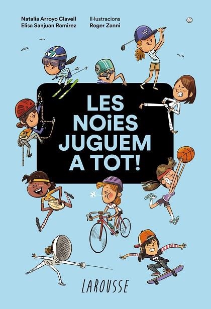 LES NOIES JUGUEM A TOT! | 9788418100949 | ARROYO CLAVELL, NATALIA/SANJUAN RAMIREZ, ELISA | Llibreria L'Odissea - Libreria Online de Vilafranca del Penedès - Comprar libros