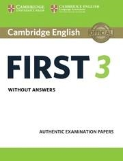 CAMBRIDGE ENGLISH FIRST 3 STUDENT'S BOOK WITHOUT ANSWERS | 9781108433723 | DESCONOCIDO | Llibreria L'Odissea - Libreria Online de Vilafranca del Penedès - Comprar libros