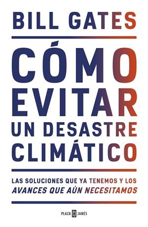 CÓMO EVITAR UN DESASTRE CLIMÁTICO | 9788401025167 | GATES, BILL | Llibreria Online de Vilafranca del Penedès | Comprar llibres en català