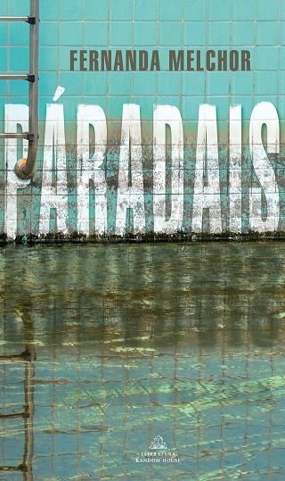 PÁRADAIS | 9788439737711 | MELCHOR, FERNANDA | Llibreria L'Odissea - Libreria Online de Vilafranca del Penedès - Comprar libros