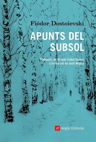 APUNTS DEL SUBSOL | 9788418197475 | DOSTOIEVSKI, FIÓDOR | Llibreria Online de Vilafranca del Penedès | Comprar llibres en català