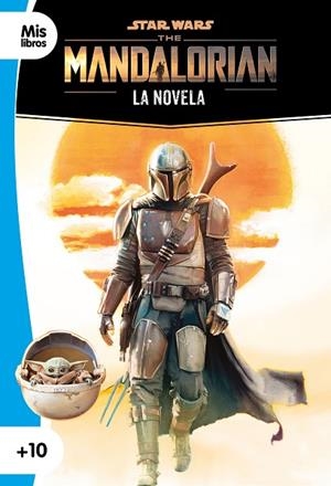 STAR WARS. THE MANDALORIAN. LA NOVELA | 9788408237044 | STAR WARS | Llibreria L'Odissea - Libreria Online de Vilafranca del Penedès - Comprar libros