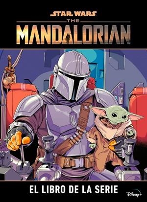 STAR WARS. THE MANDALORIAN. EL LIBRO DE LA SERIE | 9788408237068 | STAR WARS | Llibreria L'Odissea - Libreria Online de Vilafranca del Penedès - Comprar libros