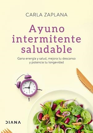 AYUNO INTERMITENTE SALUDABLE | 9788418118401 | ZAPLANA, CARLA | Llibreria L'Odissea - Libreria Online de Vilafranca del Penedès - Comprar libros