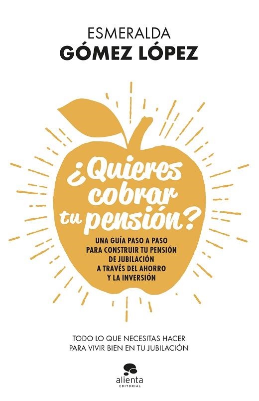 ¿QUIERES COBRAR TU PENSIÓN? | 9788413440637 | GÓMEZ LÓPEZ, ESMERALDA | Llibreria L'Odissea - Libreria Online de Vilafranca del Penedès - Comprar libros