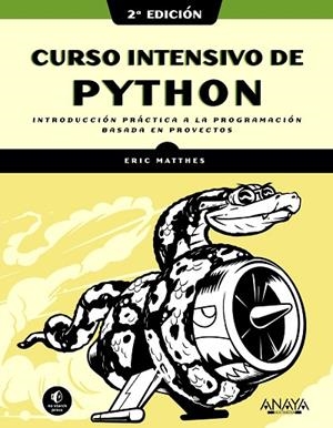 CURSO INTENSIVO DE PYTHON, 2ª EDICIÓN | 9788441543348 | MATTHES, ERIC | Llibreria L'Odissea - Libreria Online de Vilafranca del Penedès - Comprar libros