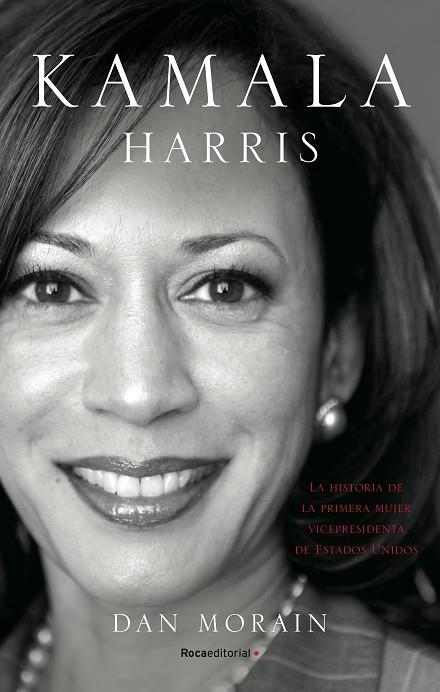 KAMALA HARRIS | 9788418557255 | MORAIN, DAN | Llibreria L'Odissea - Libreria Online de Vilafranca del Penedès - Comprar libros