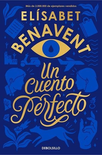 UN CUENTO PERFECTO | 9788466354813 | BENAVENT, ELÍSABET | Llibreria L'Odissea - Libreria Online de Vilafranca del Penedès - Comprar libros