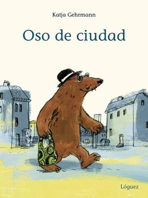 OSO DE CIUDAD | 9788412158328 | GEHRMANN, KATJA | Llibreria L'Odissea - Libreria Online de Vilafranca del Penedès - Comprar libros