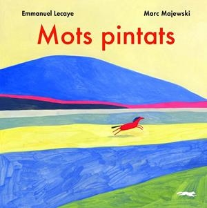 MOTS PINTATS | 9788412270426 | LECAYE, EMMANUEL | Llibreria L'Odissea - Libreria Online de Vilafranca del Penedès - Comprar libros