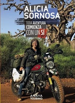 TODA AVENTURA COMIENZA CON UN SÍ | 9788491583646 | SORNOSA, ALICIA | Llibreria L'Odissea - Libreria Online de Vilafranca del Penedès - Comprar libros