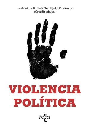 VIOLENCIA POLÍTICA | 9788430981366 | DANIELS, LESLEY-ANN/VLASKAMP, MARTIJN CHRISTIAN/BALCELLS VENTURA, LAIA/BRADLEY, MIRIAM/CALLE ROBLES, | Llibreria Online de Vilafranca del Penedès | Comprar llibres en català
