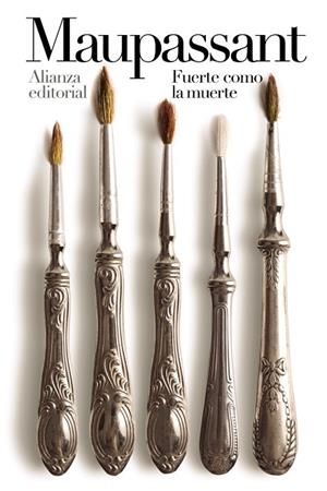FUERTE COMO LA MUERTE | 9788413621708 | MAUPASSANT, GUY DE | Llibreria Online de Vilafranca del Penedès | Comprar llibres en català