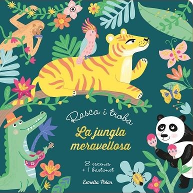 RASCA I TROBA. LA JUNGLA MERAVELLOSA | 9788418135392 | MEYER, AURORE | Llibreria L'Odissea - Libreria Online de Vilafranca del Penedès - Comprar libros