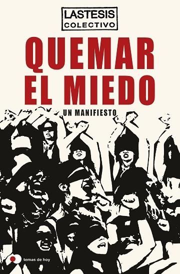 QUEMAR EL MIEDO | 9788499988610 | LASTESIS | Llibreria L'Odissea - Libreria Online de Vilafranca del Penedès - Comprar libros