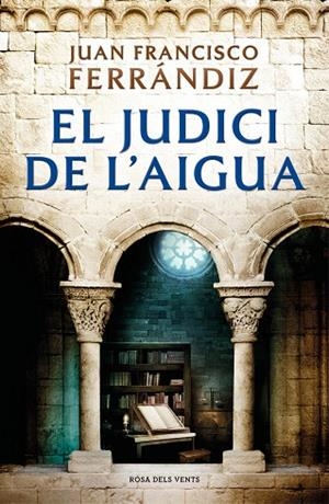 EL JUDICI DE L'AIGUA | 9788418033186 | FERRÁNDIZ, JUAN FRANCISCO | Llibreria L'Odissea - Libreria Online de Vilafranca del Penedès - Comprar libros