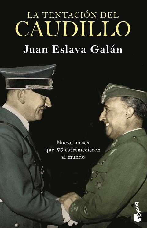 LA TENTACIÓN DEL CAUDILLO | 9788408239314 | ESLAVA GALÁN, JUAN | Llibreria L'Odissea - Libreria Online de Vilafranca del Penedès - Comprar libros