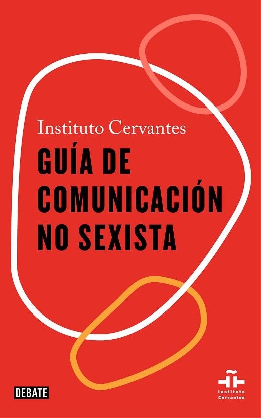 GUÍA DE COMUNICACIÓN NO SEXISTA | 9788418056611 | INSTITUTO CERVANTES, | Llibreria L'Odissea - Libreria Online de Vilafranca del Penedès - Comprar libros