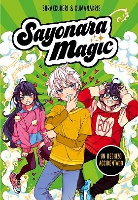 SAYONARA MAGIC 2 UN HECHIZO ACCIDENTADO ( SAYONARA MAGIC 2 ) | 9788418057779 | BURAKKUBERI,/KUMANAKRIS, | Llibreria L'Odissea - Libreria Online de Vilafranca del Penedès - Comprar libros