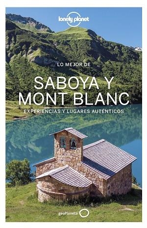 LO MEJOR DE SABOYA MONT BLANC 1 | 9788408236535 | ANGOT, CLAIRE/CORBEL, CHRISTOPHE/HAINAUT, JULIE | Llibreria L'Odissea - Libreria Online de Vilafranca del Penedès - Comprar libros