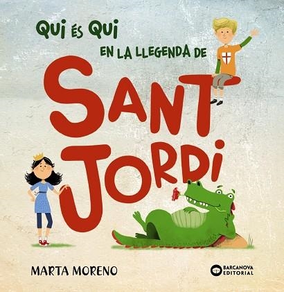 QUI ÉS QUI EN LA LLEGENDA DE SANT JORDI | 9788448952914 | BARCANOVA, EDITORIAL | Llibreria L'Odissea - Libreria Online de Vilafranca del Penedès - Comprar libros