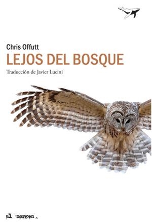 LEJOS DEL BOSQUE | 9788412220544 | OFFUTT, CHRIS | Llibreria Online de Vilafranca del Penedès | Comprar llibres en català