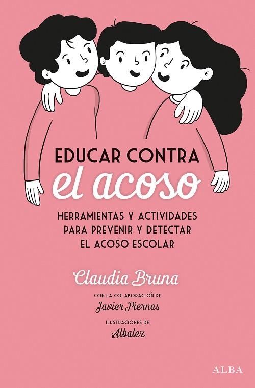 EDUCAR CONTRA EL ACOSO | 9788490656792 | BRUNA CABOT, CLAUDIA | Llibreria L'Odissea - Libreria Online de Vilafranca del Penedès - Comprar libros