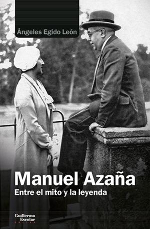 MANUEL AZAÑA | 9788418093838 | EGIDO LEÓN, ÁNGELES | Llibreria Online de Vilafranca del Penedès | Comprar llibres en català