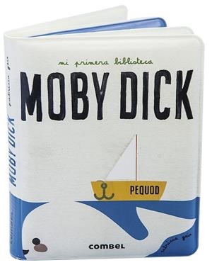MOBY DICK ( LIBRO BAÑO ) | 9788491016496 | GEIS CONTI, PATRICIA | Llibreria L'Odissea - Libreria Online de Vilafranca del Penedès - Comprar libros