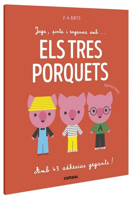 JUGA PINTA I ENGANXA AMB... ELS TRES PORQUETS | 9788491016939 | GEIS CONTI, PATRICIA | Llibreria Online de Vilafranca del Penedès | Comprar llibres en català