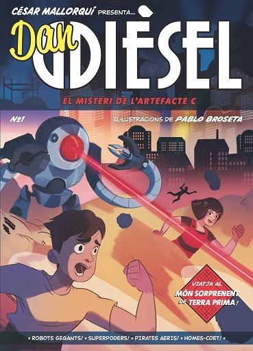 DAN DIESEL 1 EL MISTERI DE L'ARTEFACTE C | 9788466149105 | MALLORQUÍ, CÉSAR | Llibreria L'Odissea - Libreria Online de Vilafranca del Penedès - Comprar libros