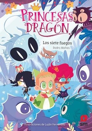 PRINCESAS DRAGON 11 LOS SIETE FUEGOS | 9788413189697 | MAÑAS ROMERO, PEDRO | Llibreria Online de Vilafranca del Penedès | Comprar llibres en català