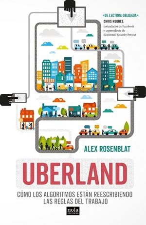 UBERLAND | 9788494708527 | ROSENBLAT, ALEX | Llibreria L'Odissea - Libreria Online de Vilafranca del Penedès - Comprar libros