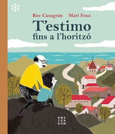 T'ESTIMO FINS A L'HORITZÓ | 9788417918453 | CASAGRAN I CASAÑAS, ROC | Llibreria L'Odissea - Libreria Online de Vilafranca del Penedès - Comprar libros