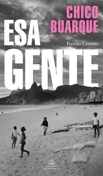 ESA GENTE | 9788439737957 | BUARQUE, CHICO | Llibreria L'Odissea - Libreria Online de Vilafranca del Penedès - Comprar libros