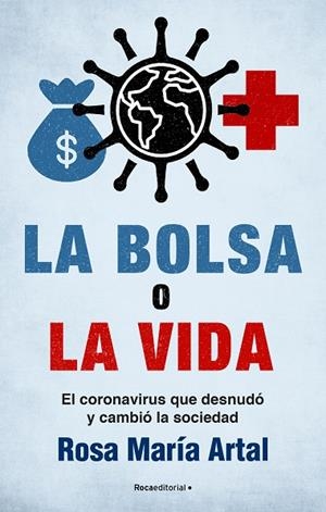 LA BOLSA O LA VIDA | 9788418557385 | ARTAL, ROSA MARÍA | Llibreria Online de Vilafranca del Penedès | Comprar llibres en català
