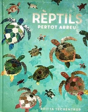 RÈPTILS PERTOT ARREU | 9788417497897 | DE LA BEDOYERE, CAMILLA | Llibreria L'Odissea - Libreria Online de Vilafranca del Penedès - Comprar libros